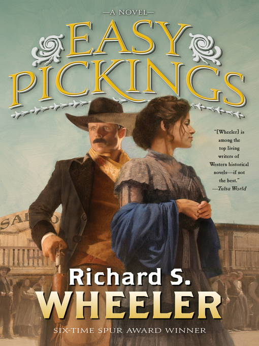 Title details for Easy Pickings by Richard S. Wheeler - Wait list